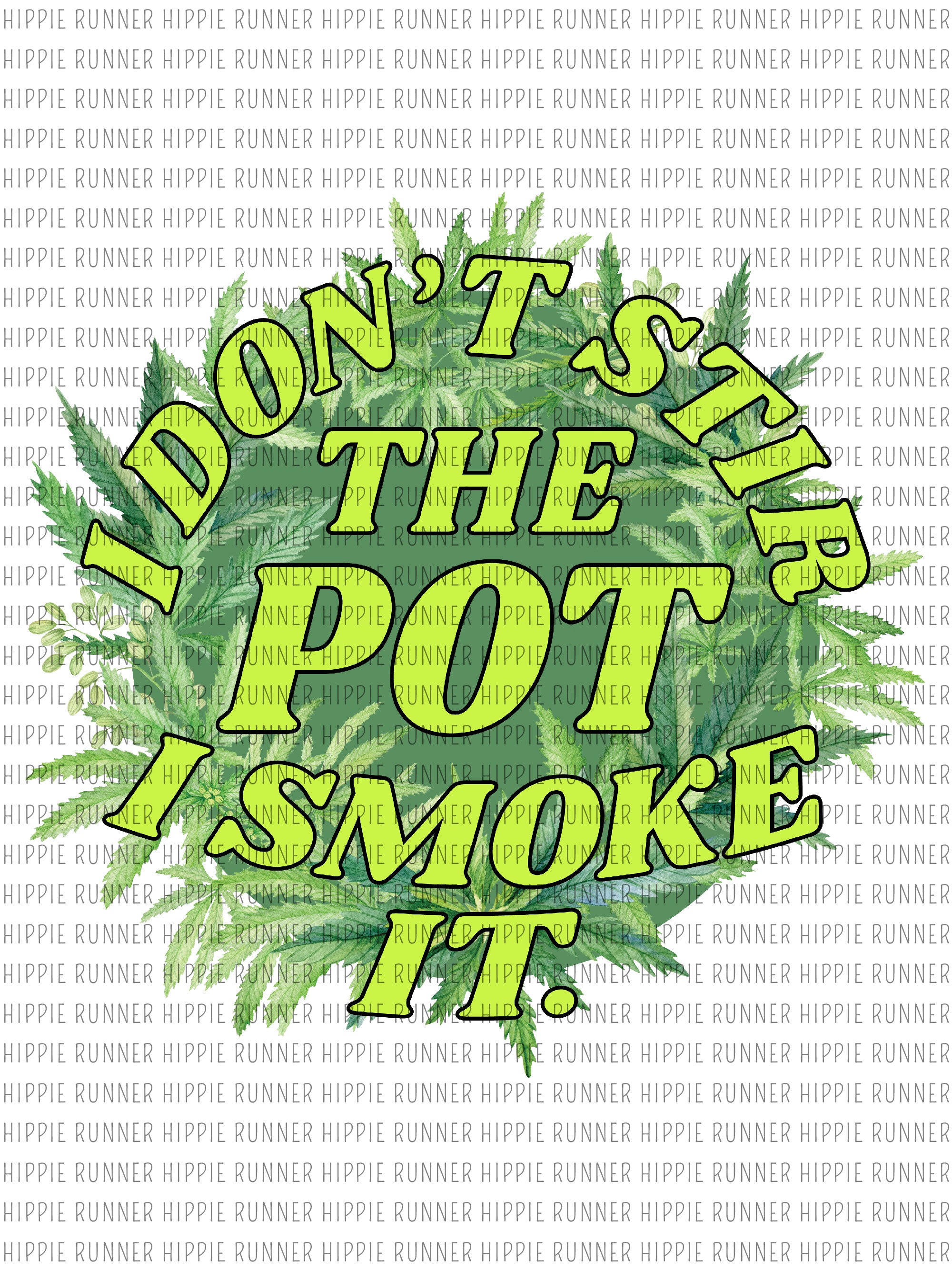 I Don't Stir the Pot I Smoke It 20oz Tumbler Wrap PNG Seamless Sublimation  Designs Download,png Sublimation 20oz Skinny Tumbler,tumbler Png 