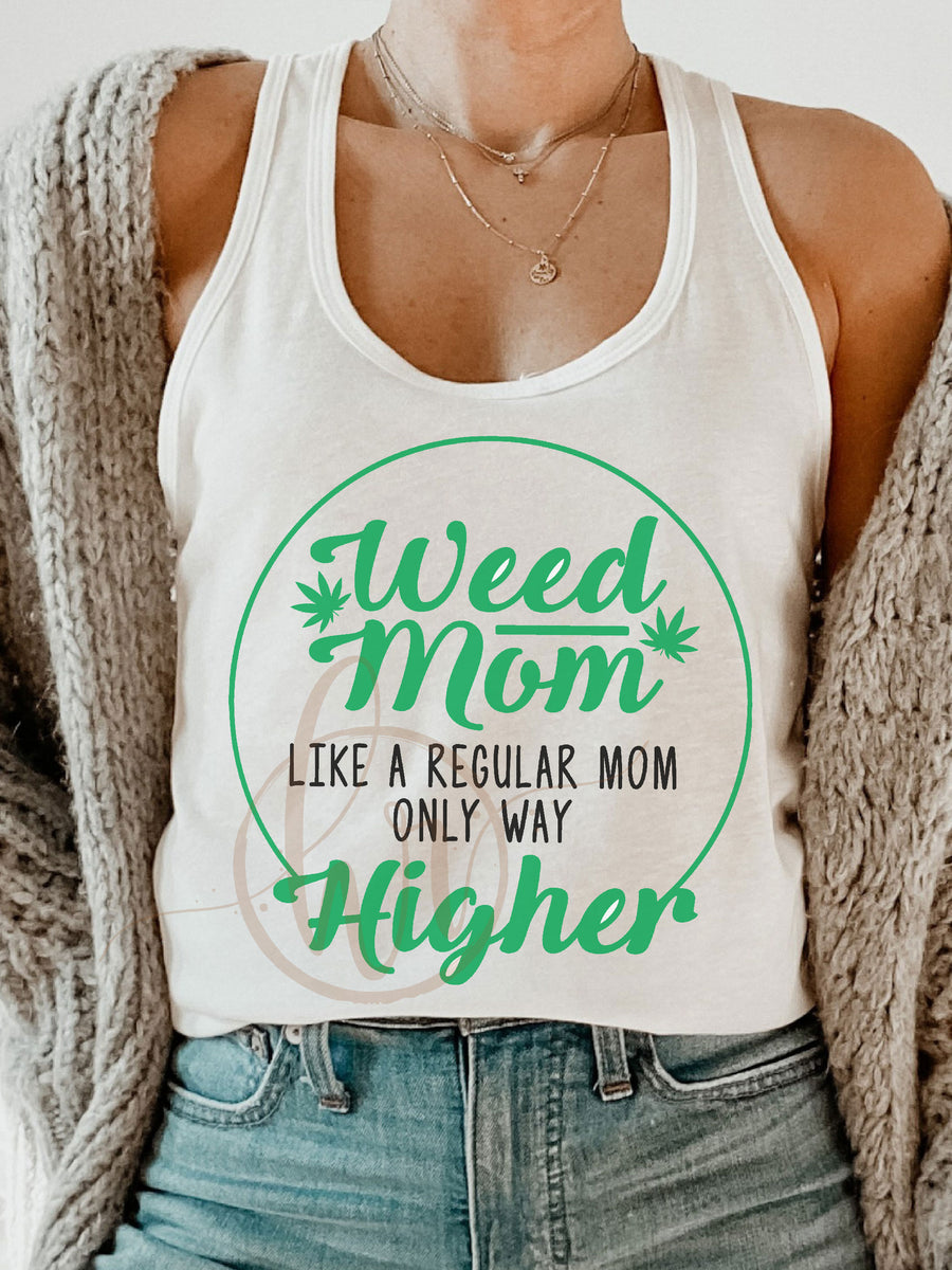 Weed Mom Like A Regular Mom Only Way Higher – Hippie Runner